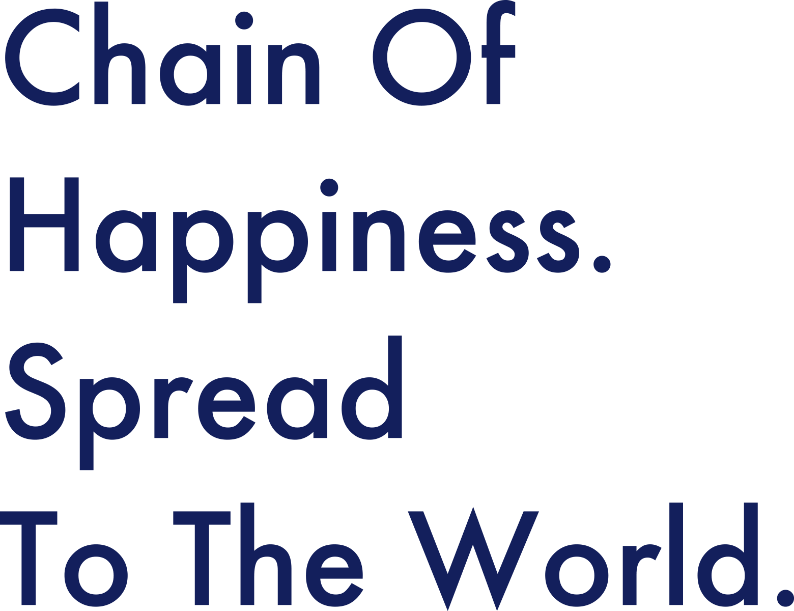 Chain Of Happiness Spread To The World.